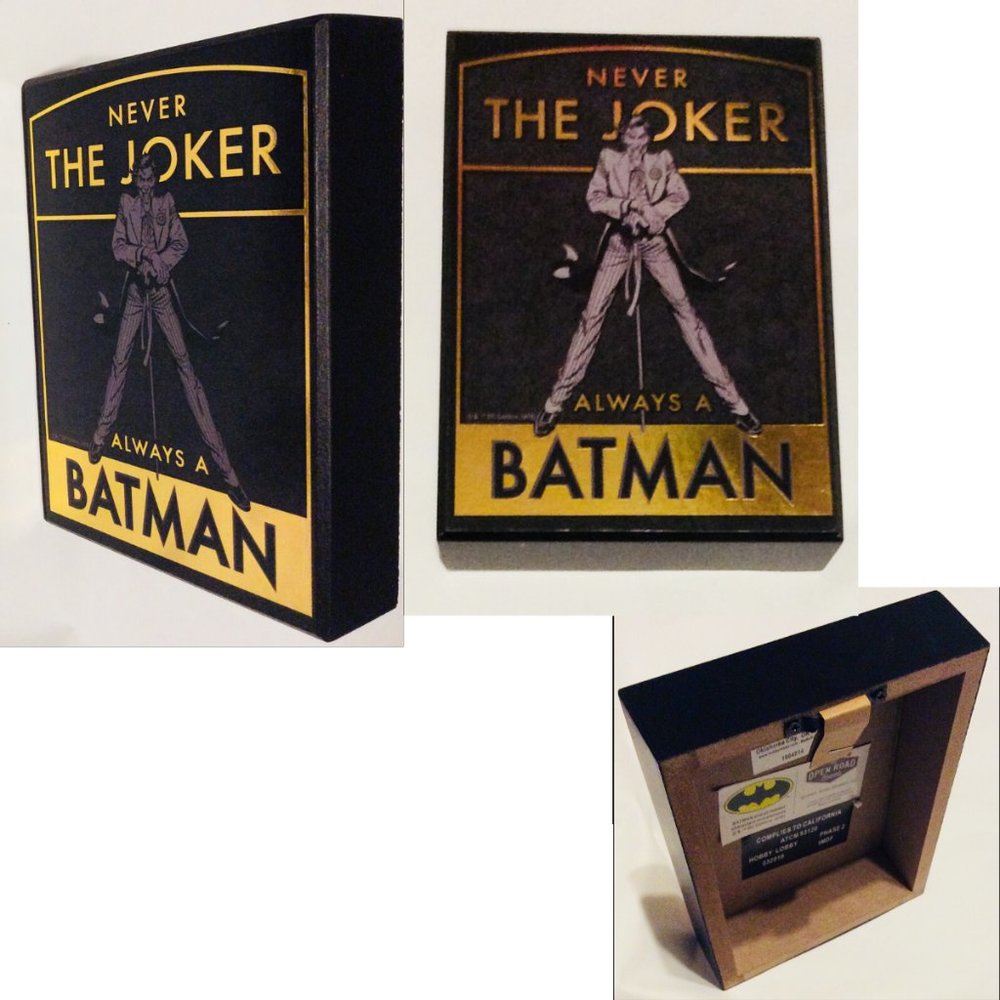 Never The Joker Always A Batman Sign 5in. x 7in.